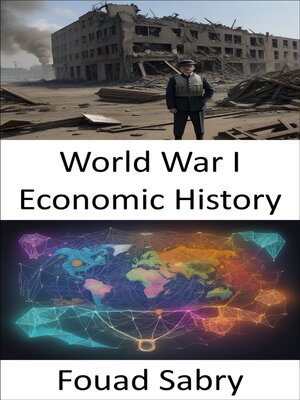 cover image of World War I Economic History
